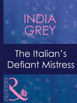 cover image of The Italian's Defiant Mistress